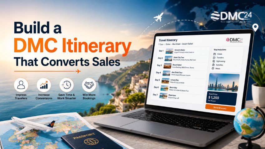 build-a-dmc-itinerary-that-converts-sales